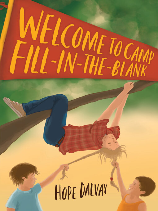 Title details for Welcome to Camp Fill-in-the-Blank by Hope Dalvay - Wait list
